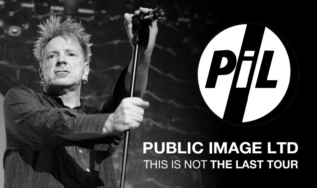 PiL 2025 This is Not The Last Tour