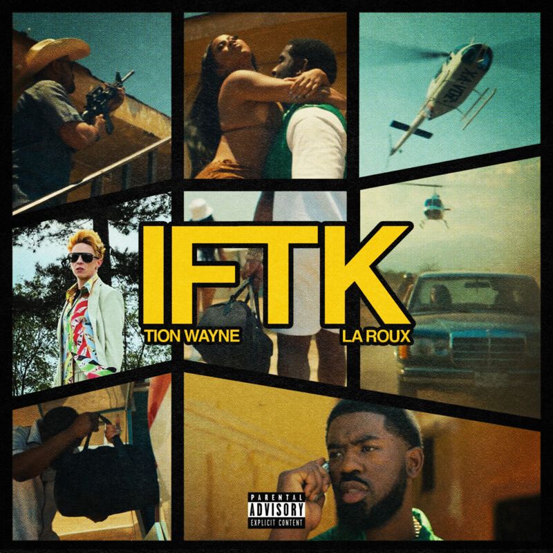 IFTK - Tion Wayne Feat. La Roux