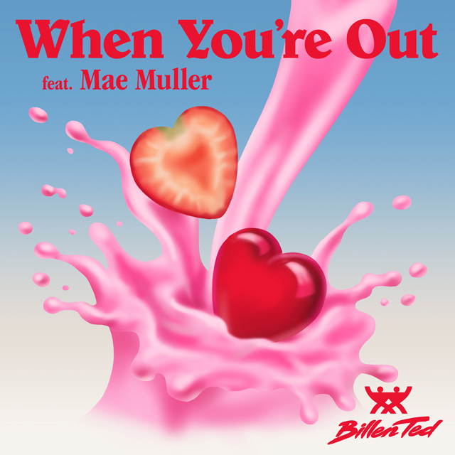 Billen Ted (feat. Mae Muller) - When You're Out