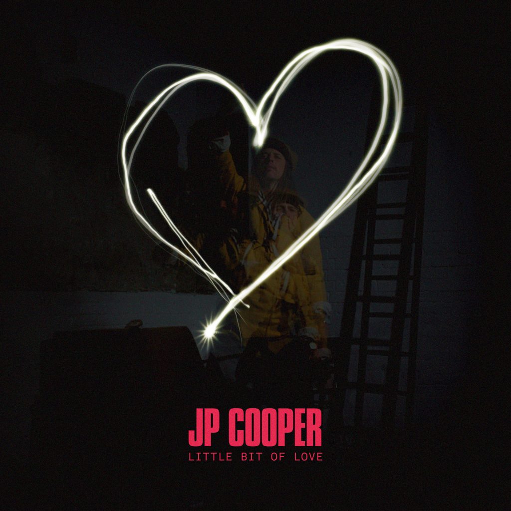 JP Cooper - Little Bit Of Love
