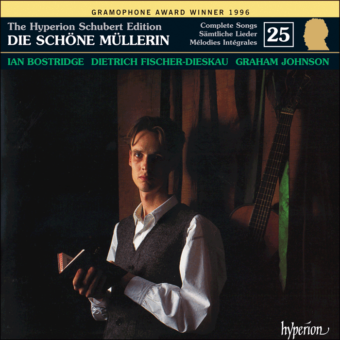 Schubert: The Hyperion Schubert Edition, Vol. 25: Die schöne Müllerin