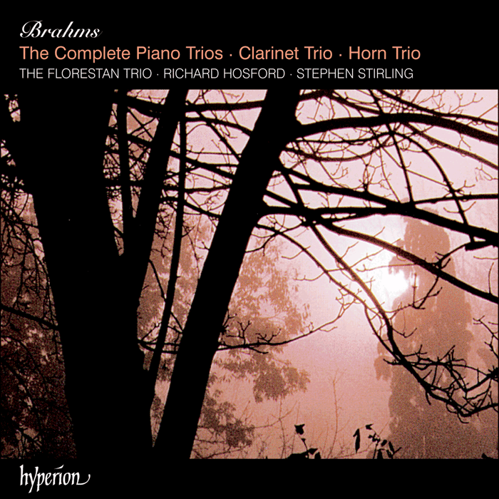 Brahms: The Complete Piano Trios, Clarinet Trio & Horn Trio