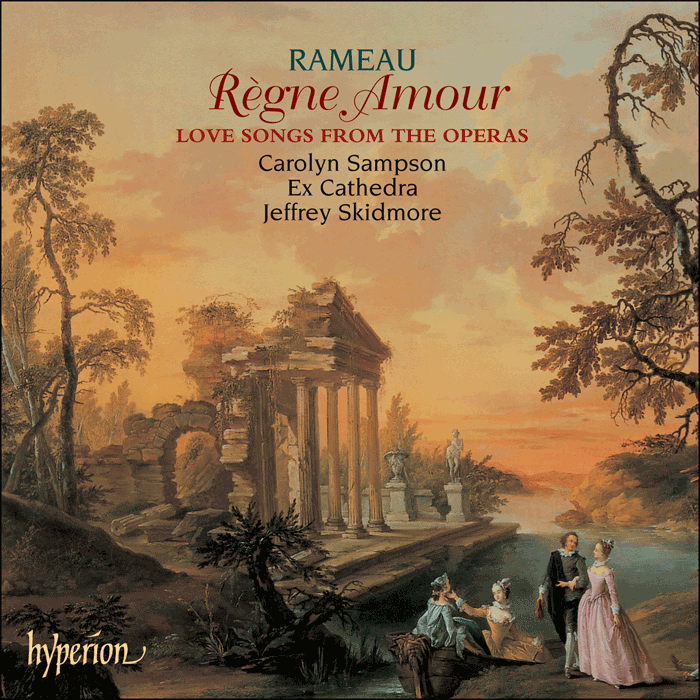 Rameau: Règne Amour: Love songs from the operas