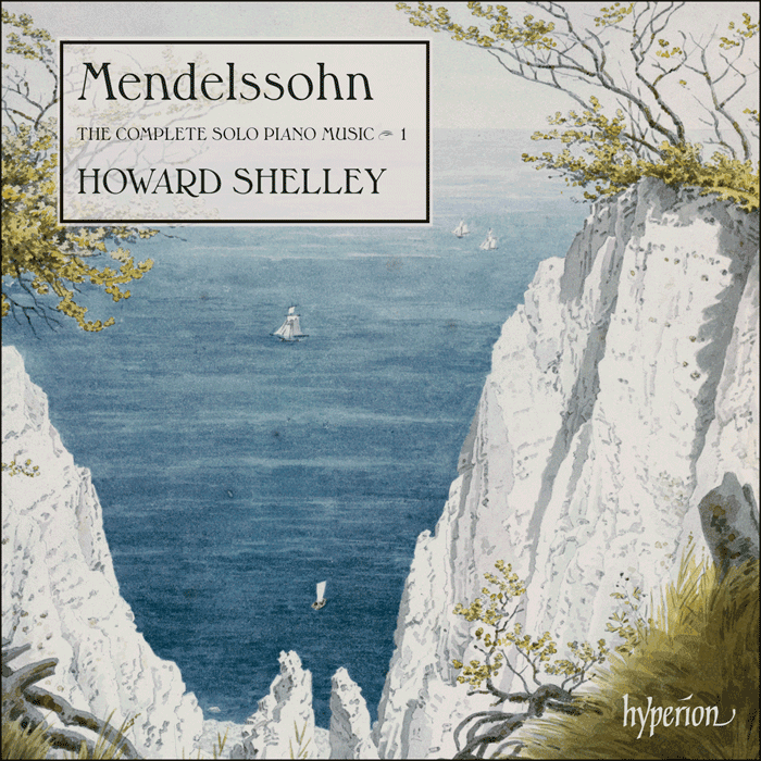 Mendelssohn: The Complete Solo Piano Music, Vol. 1