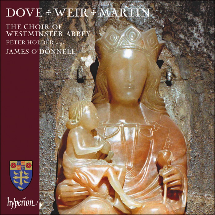 Dove, Weir & M Martin: Choral works