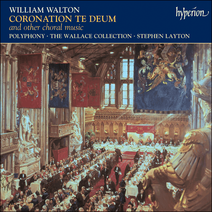Walton: Coronation Te Deum & other choral works