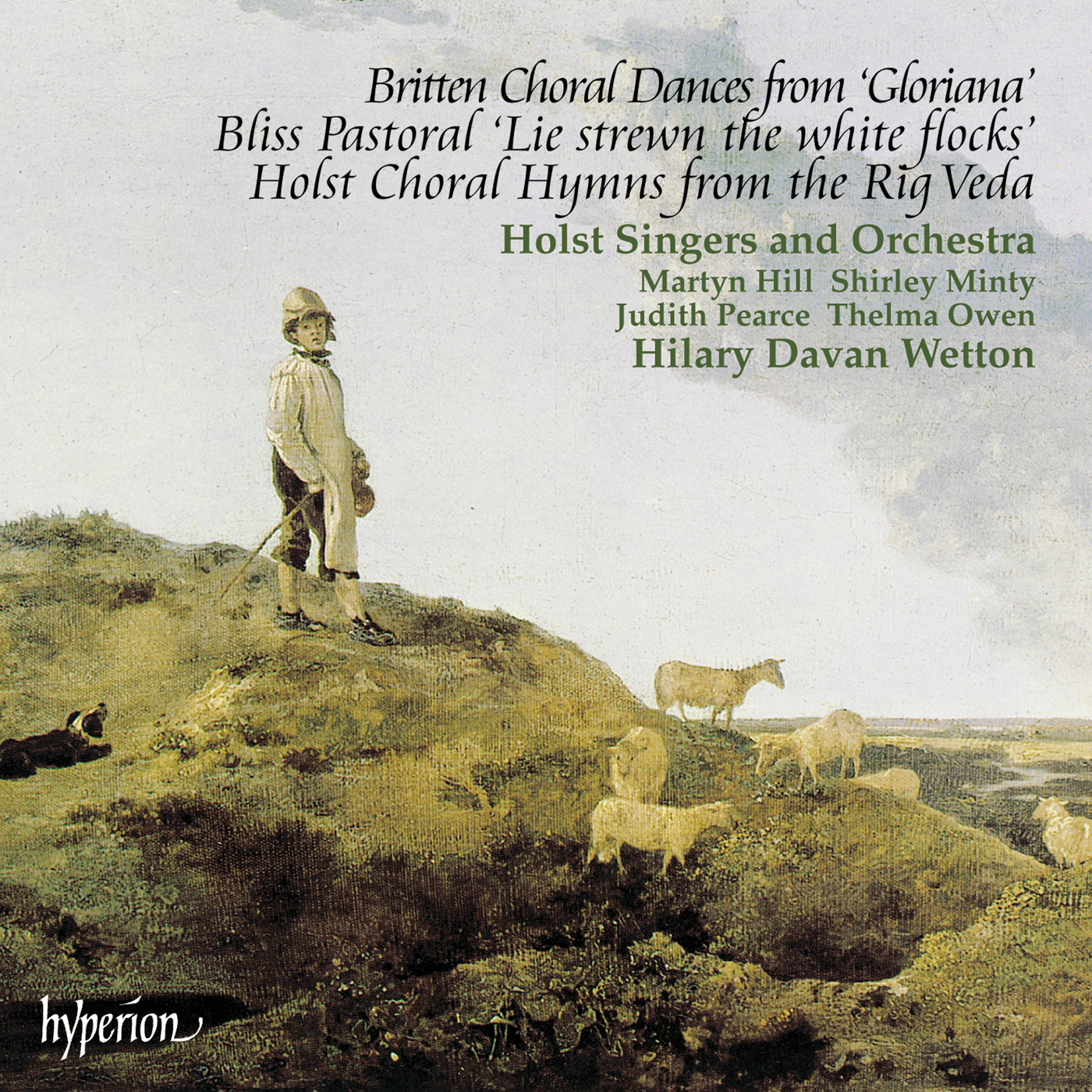 Britten: Choral dances from Gloriana; Bliss: Pastoral 'Lie strewn the white flocks'; Holst: Choral Hymns from the Rig Veda