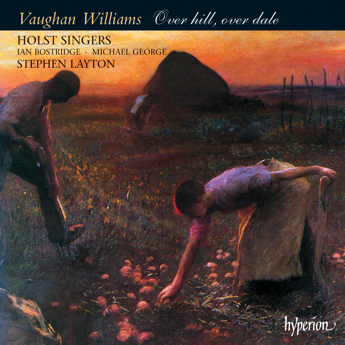 Vaughan Williams: Over hill, over dale – Partsongs, folksongs & Shakespeare settings