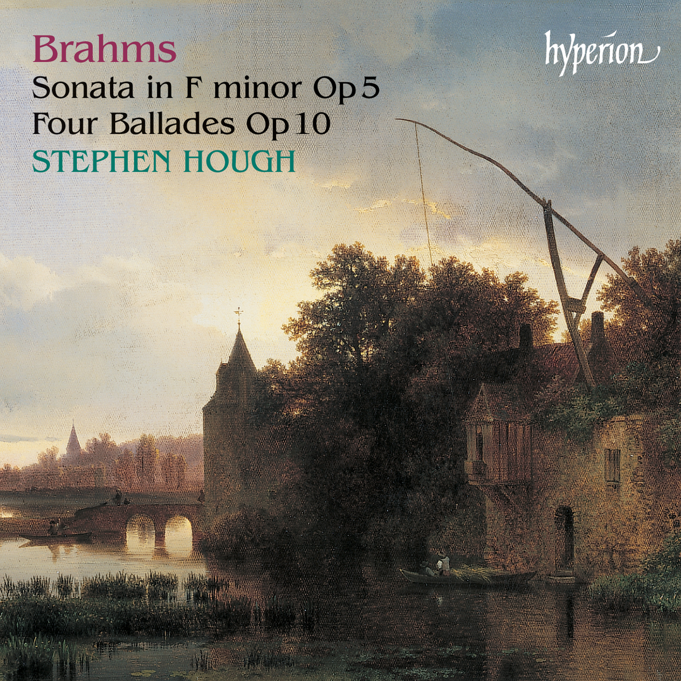 Brahms: Piano Sonata No 3 & Four Ballades