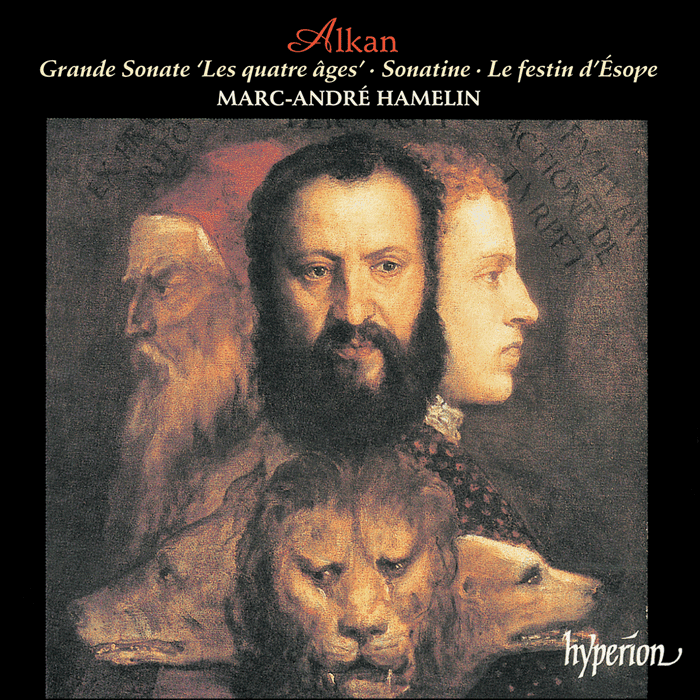 Alkan: Grande Sonate 'Les quatre âges', Sonatine & Le festin d'Ésope