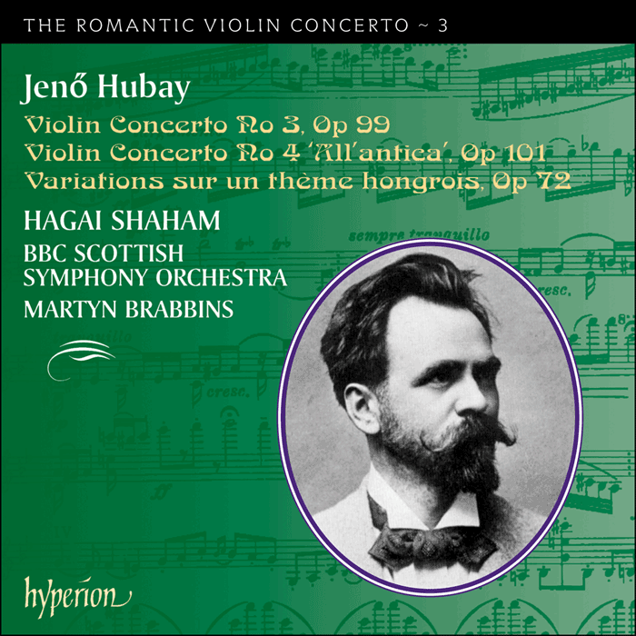 Hubay: Violin Concertos Nos 3 & 4