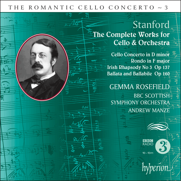 Stanford: The Complete Works for Cello & Orchestra
