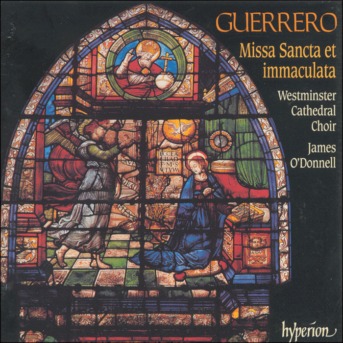 Guerrero: Missa Sancta et immaculata & other sacred music