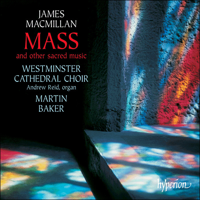 MacMillan: Mass & other sacred music
