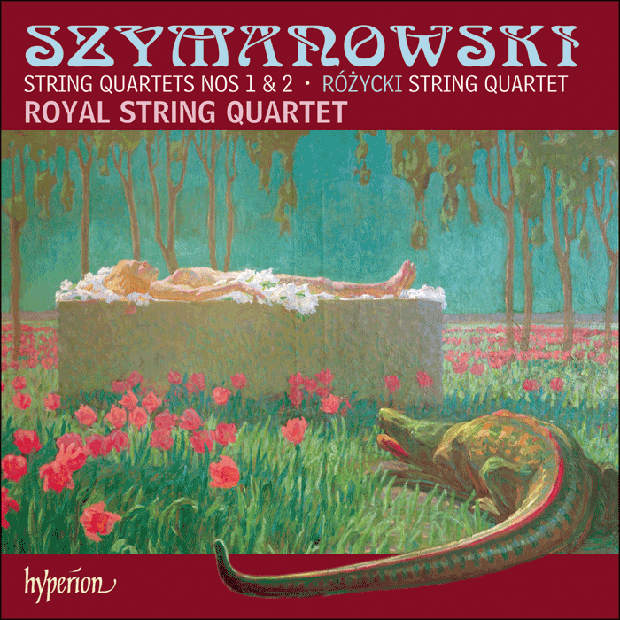 Szymanowski & Różycki: String Quartets