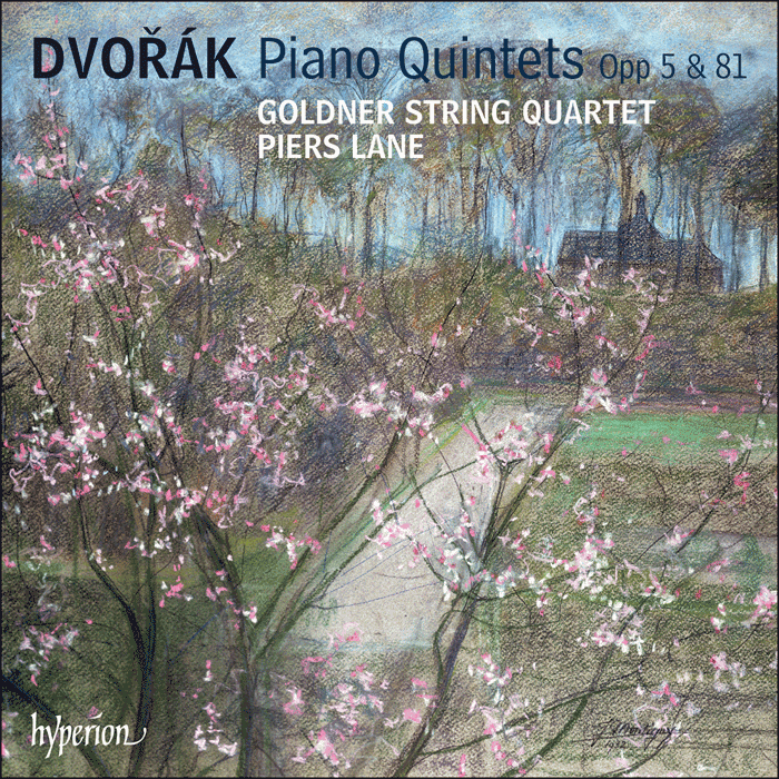 Dvořák: Piano Quintets Opp 5 & 81