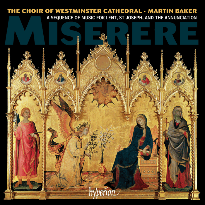 Miserere – A sequence of music for Lent, St Joseph, and the Annunciation