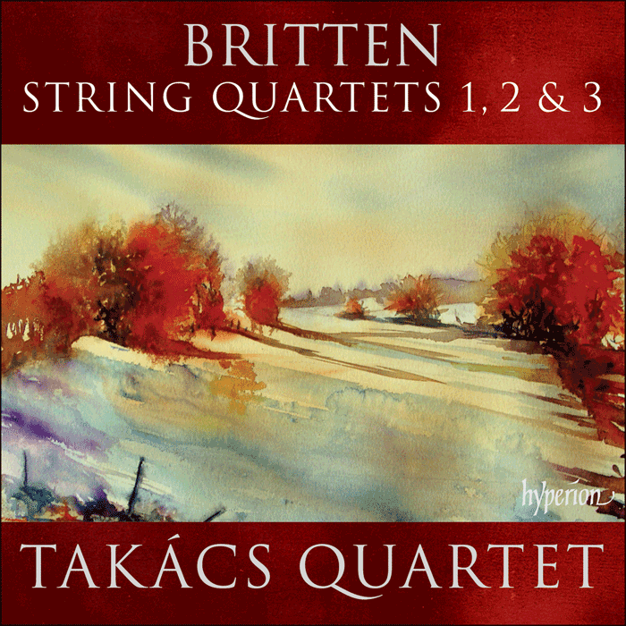 Britten: String Quartets Nos 1, 2 & 3