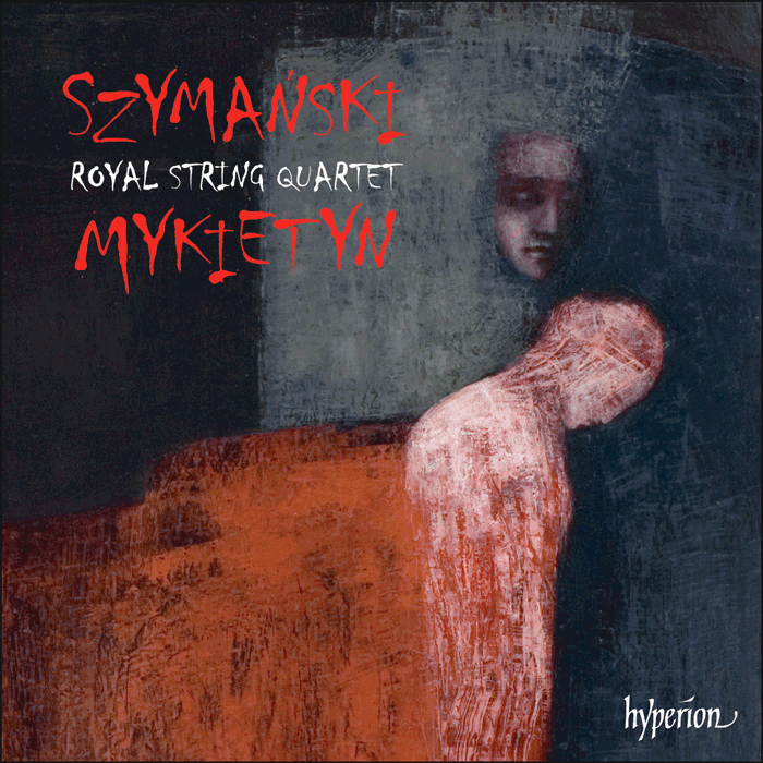 Szymański & Mykietyn: Music for string quartet