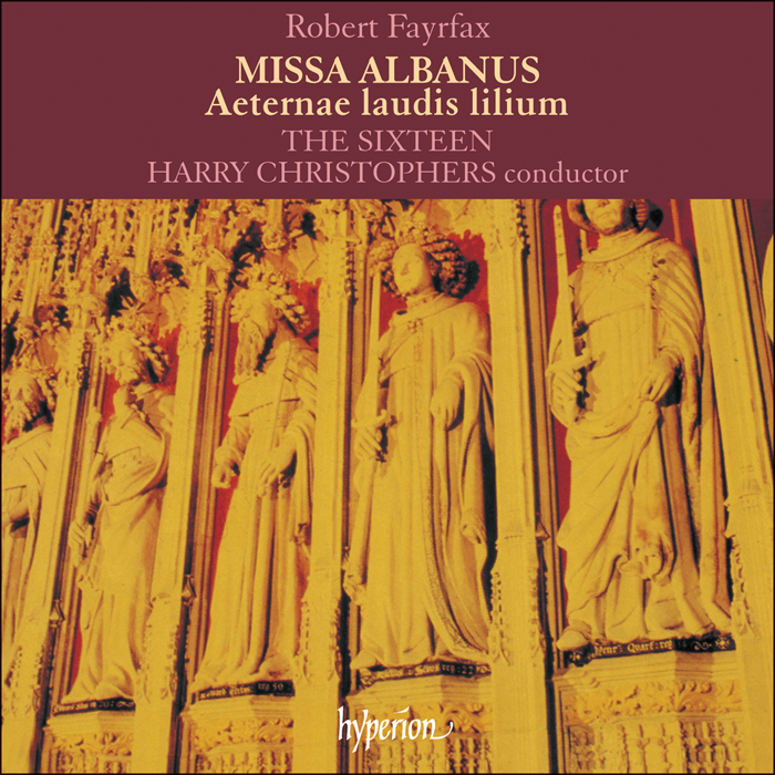 Fayrfax: Missa Albanus & Aeternae laudis lilium