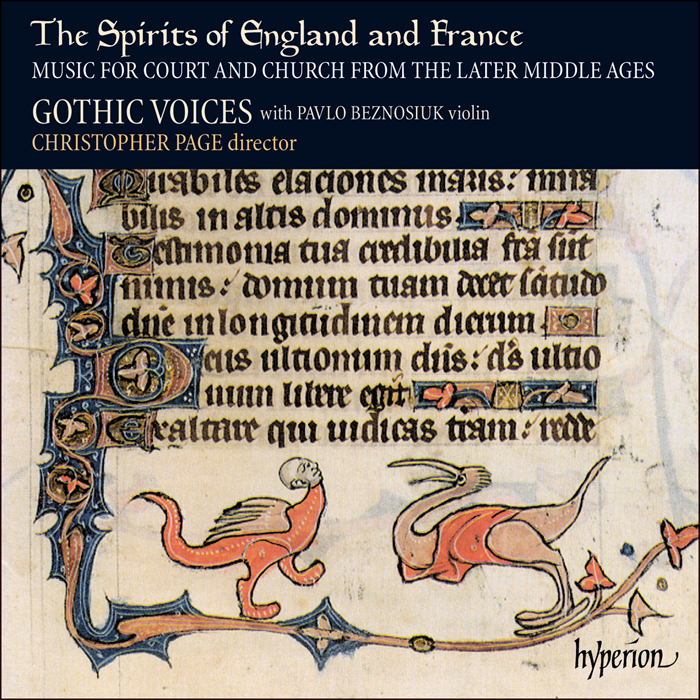 The Spirits of England & France, Vol. 1 – Music of the later Middle Ages for Court and Church