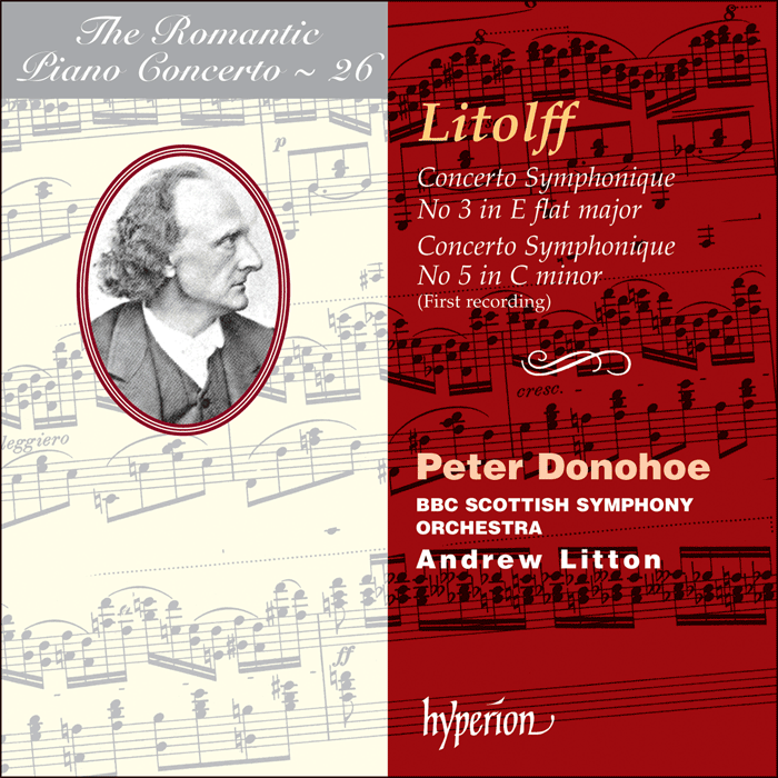 Litolff: Concertos symphoniques Nos 3 & 5
