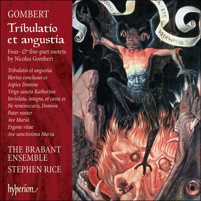 Gombert: Tribulatio et angustia – Four- and five-part motets by Nicolas Gombert