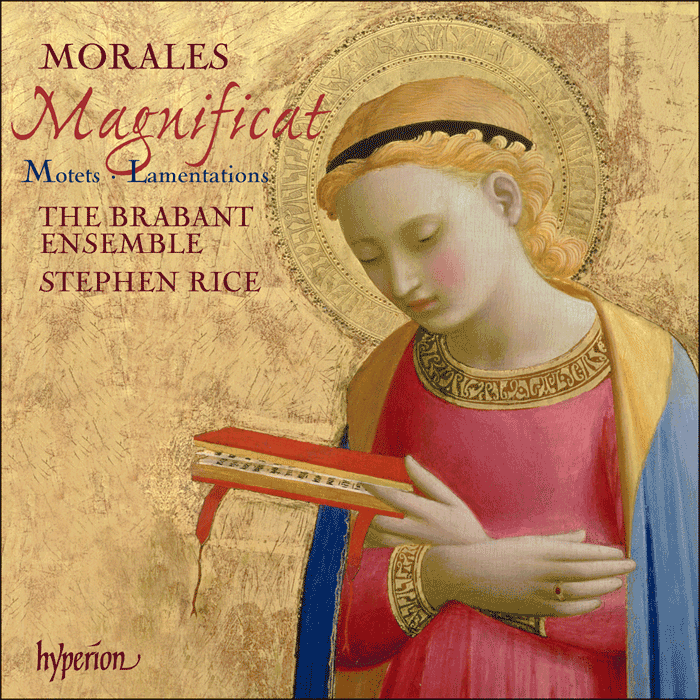 Morales: Magnificat, Motets & Lamentations