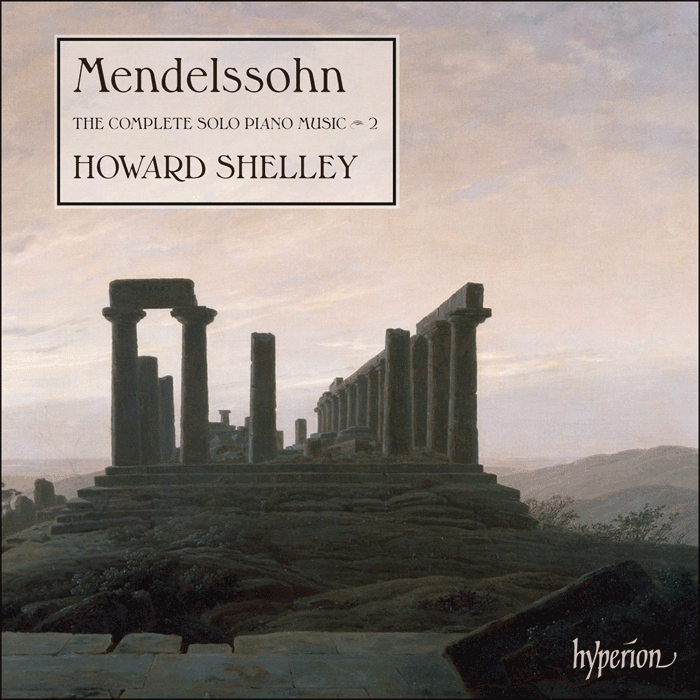 Mendelssohn: The Complete Solo Piano Music, Vol. 2