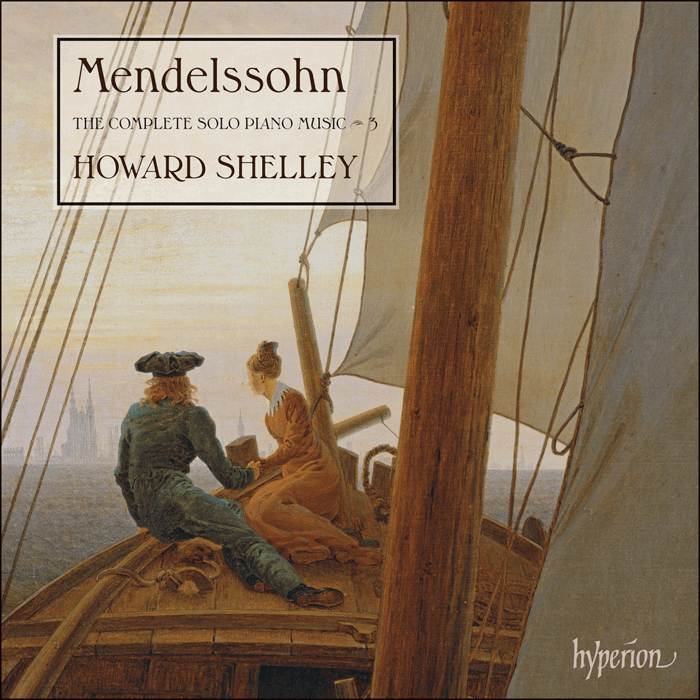 Mendelssohn: The Complete Solo Piano Music, Vol. 3