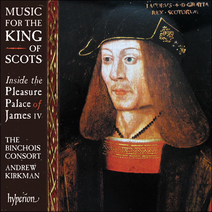 Music for the King of Scots – Inside the Pleasure Palace of James IV