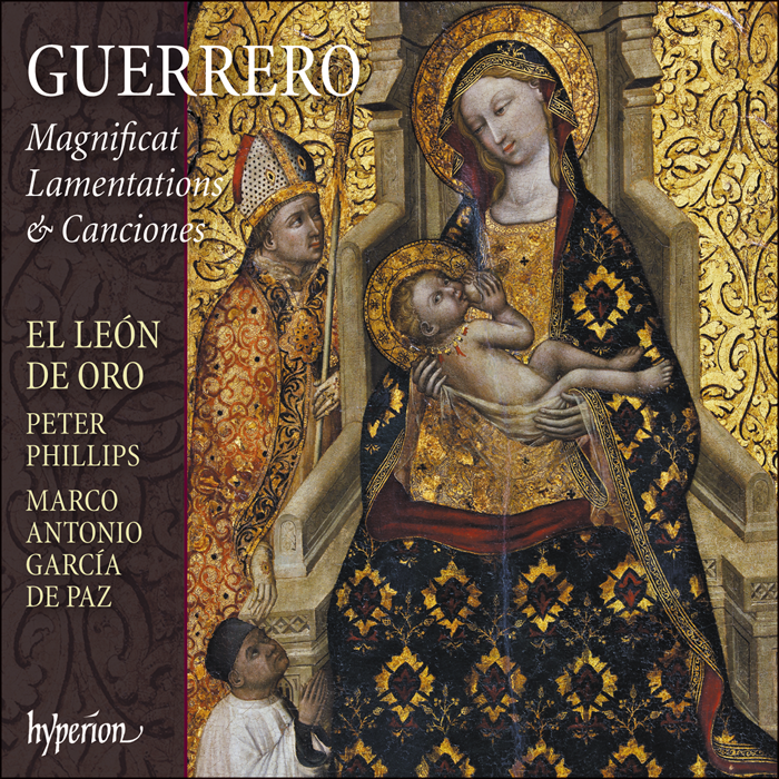 Guerrero: Magnificat, Lamentations & Canciones