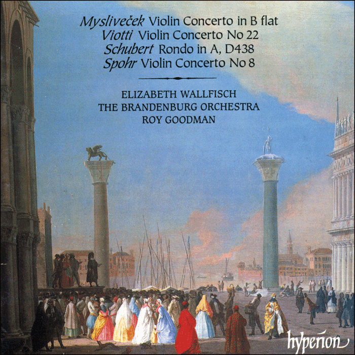 Mysliveček, Viotti & Spohr: Violin Concertos