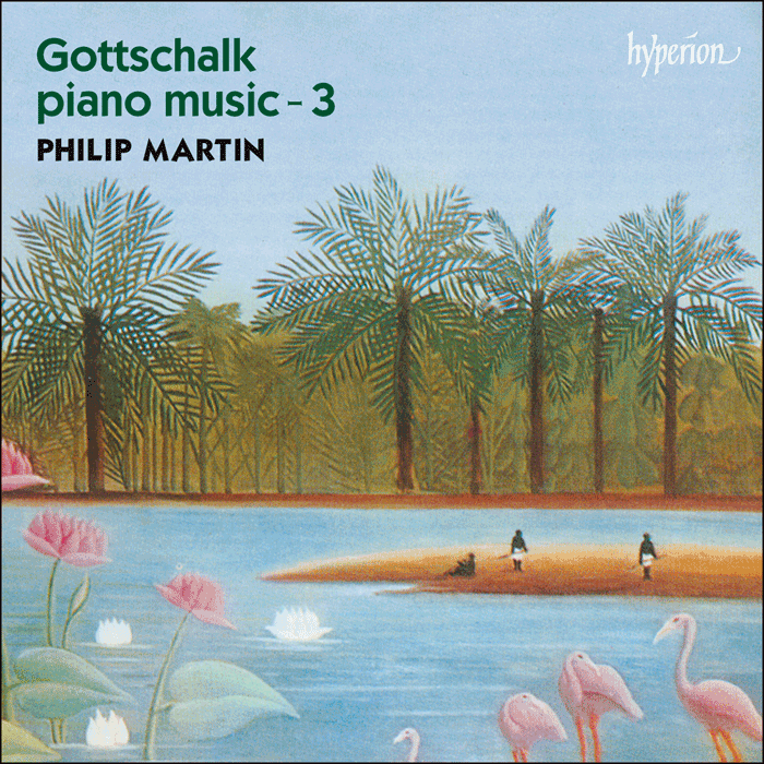 Gottschalk: Piano Music, Vol. 3