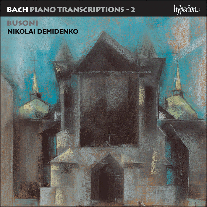 Bach: Piano Transcriptions, Vol. 2 - Ferruccio Busoni