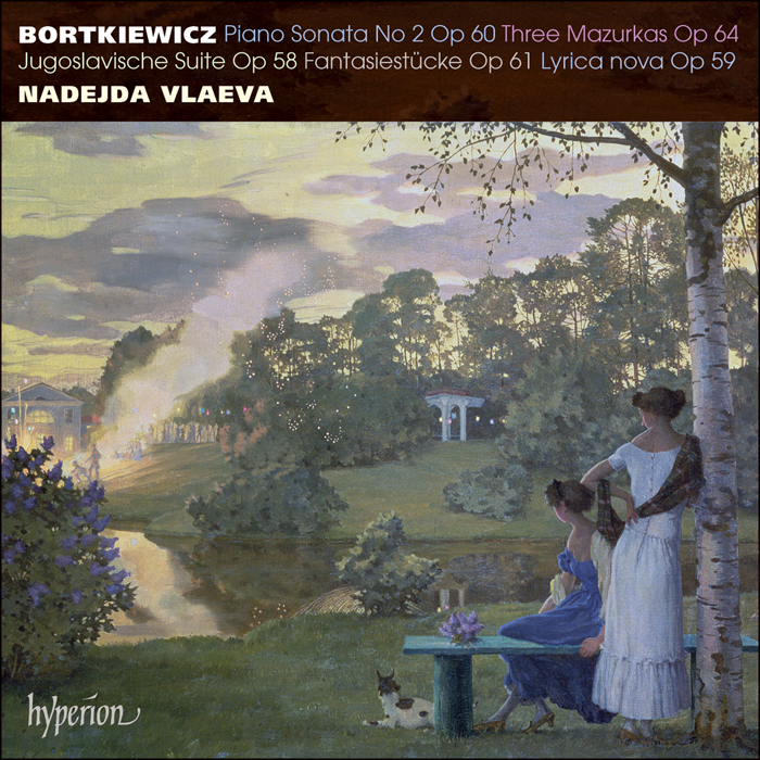Bortkiewicz: Piano Sonata No 2 & other works