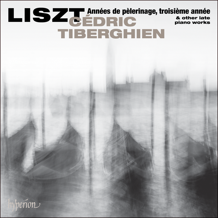 Liszt: Années de pèlerinage, troisième année & other late piano works