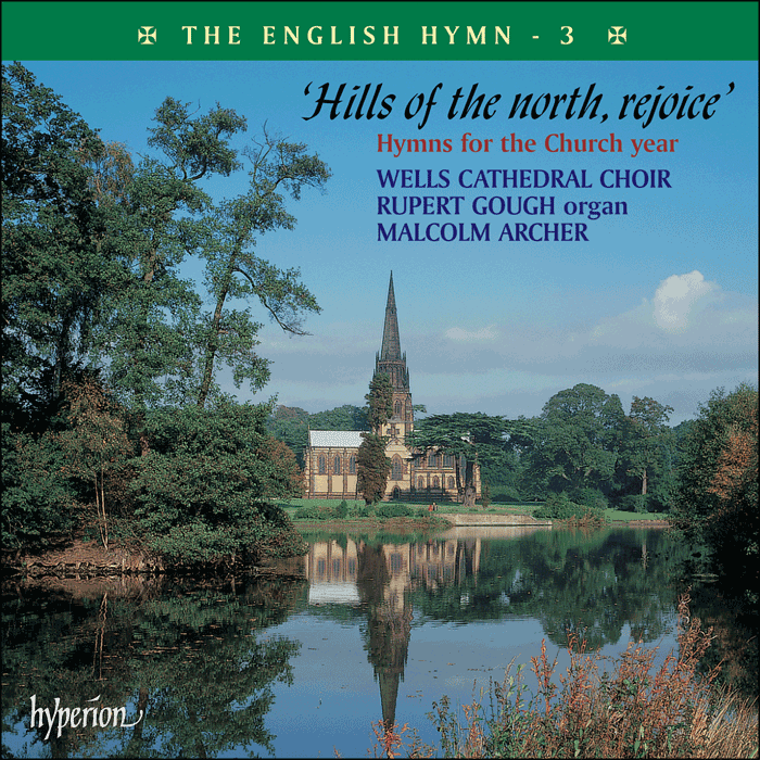 The English Hymn, Vol. 3 - Hills of the north, rejoice – Hymns for the Church year