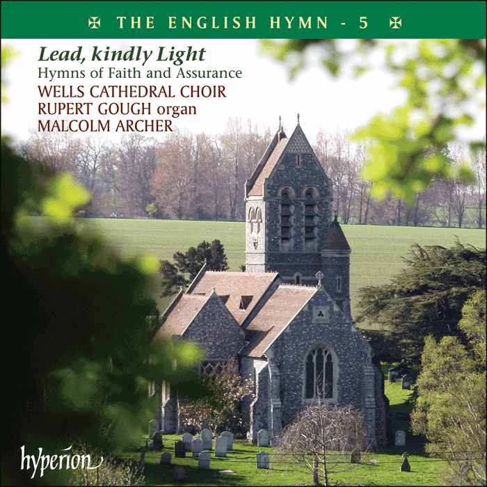 The English Hymn, Vol. 5 - Lead, kindly Light – Hymns of Faith and Assurance