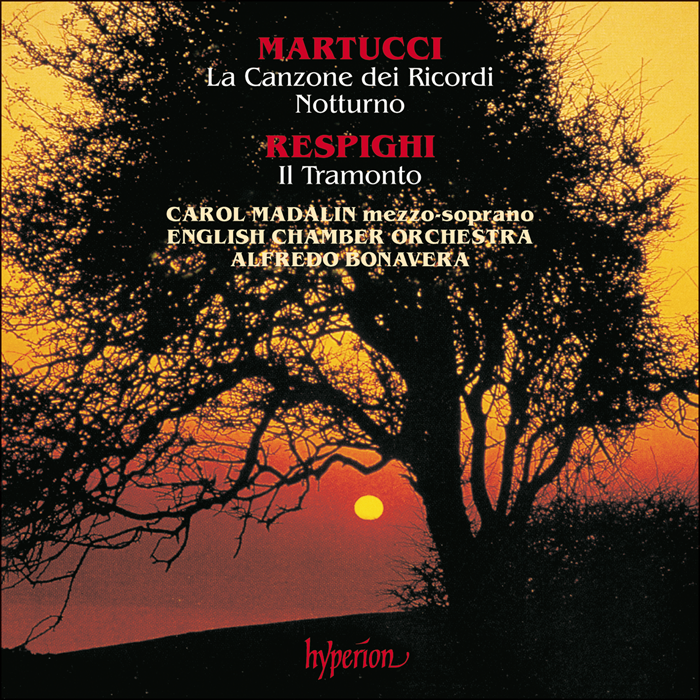 Martucci: La Canzone dei Ricordi; Respighi: Il Tramonto