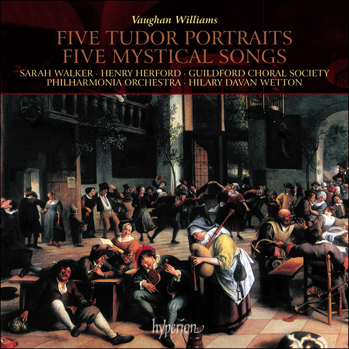 Vaughan Williams: Five Tudor Portraits & Five Mystical Songs