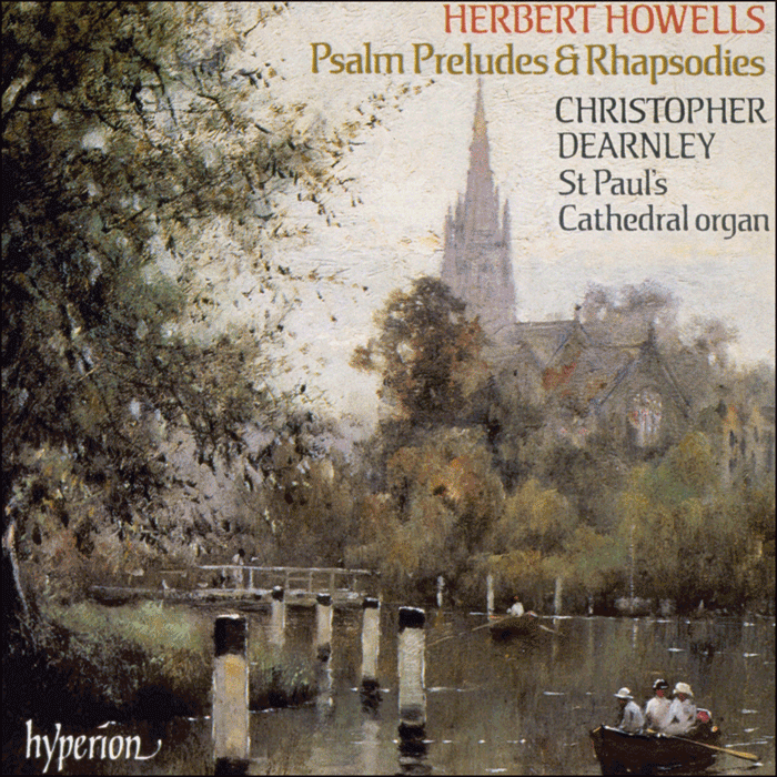 Howells: Psalm-Preludes & Rhapsodies