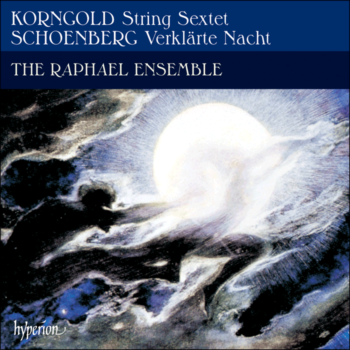 Korngold: String Sextet; Schoenberg: Verklärte Nacht