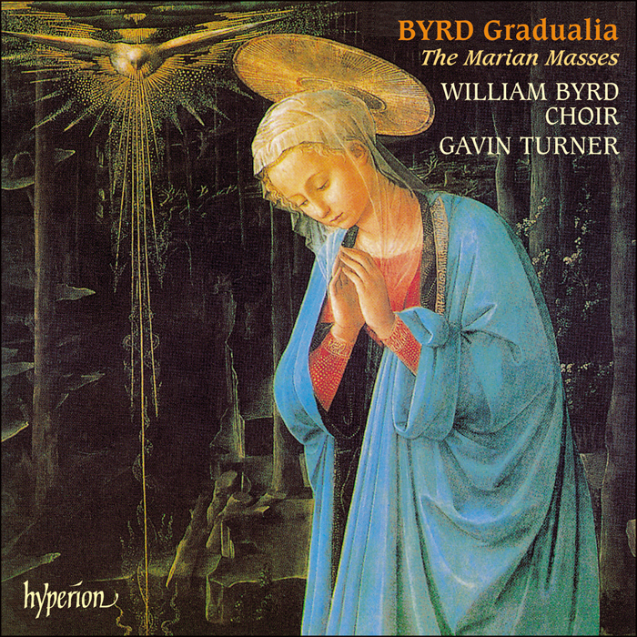 Byrd: Gradualia - The Marian Masses