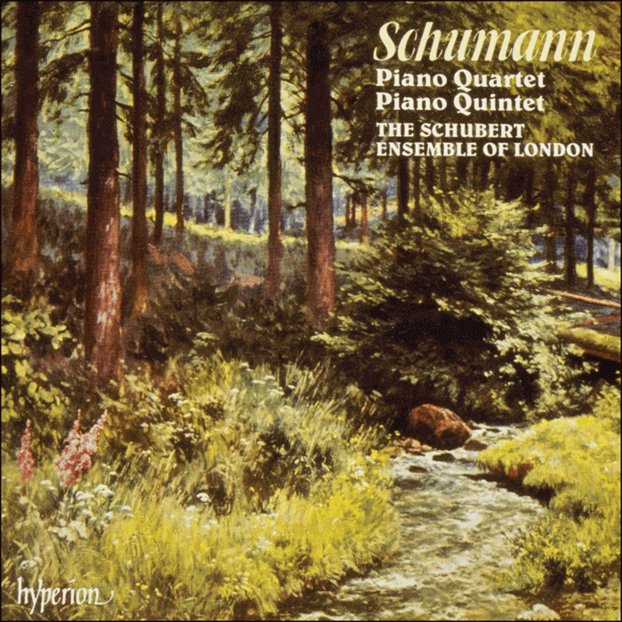 Schumann: Piano Quartet & Piano Quintet