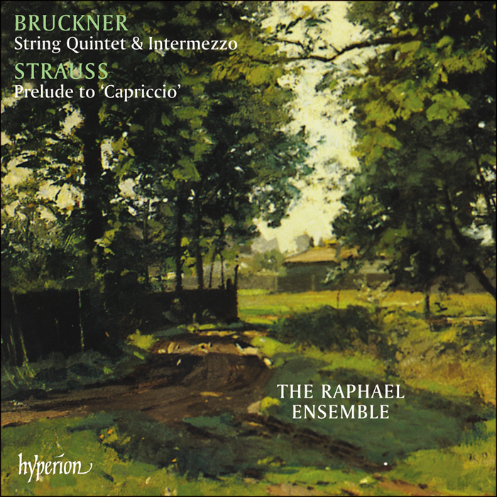 Bruckner: String Quintet & Intermezzo; Strauss (R): Capriccio