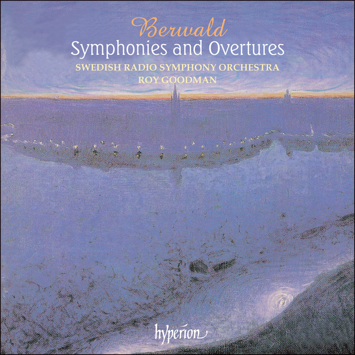 Berwald: Symphonies & Overtures