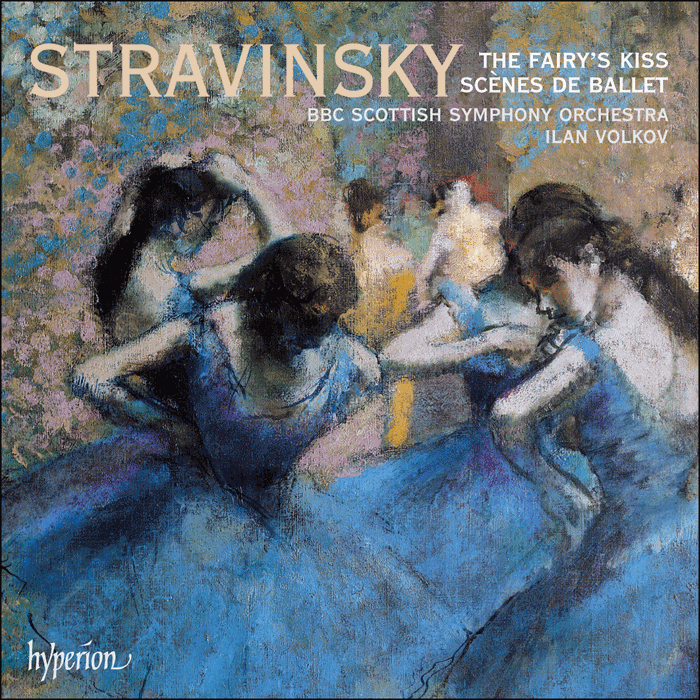 Stravinsky: The Fairy's Kiss & Scènes de ballet