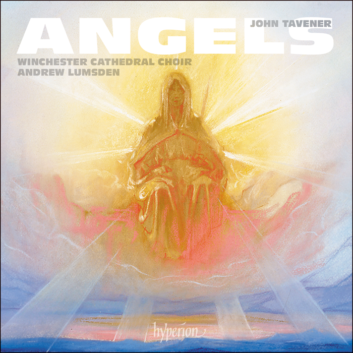 Tavener: Angels & other choral works