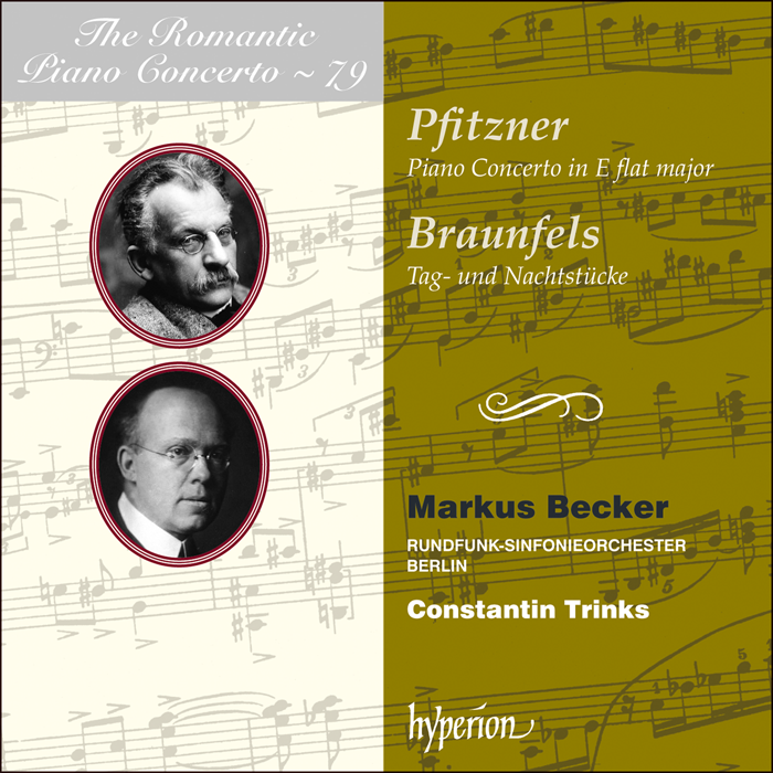 Pfitzner & Braunfels: Piano Concertos